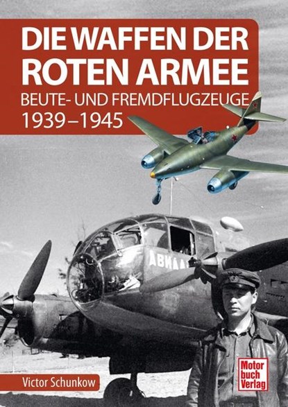 Die Waffen der Roten Armee, Victor Schunkow - Gebonden - 9783613046351