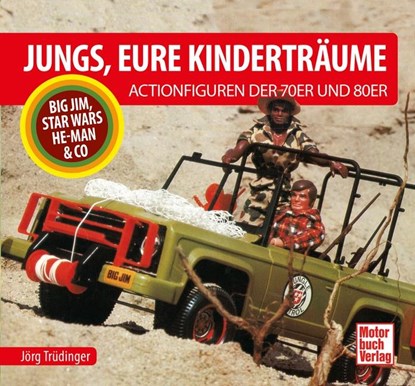 Jungs, Eure Kinderträume, Jörg Trüdinger - Gebonden - 9783613046764
