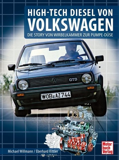 HIGH-TECH DIESEL VON VOLKSWAGEN, Michael Willmann ; Eberhard Kittler - Gebonden - 9783613046788