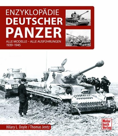 Enzyklopädie Deutscher Panzer, Hilary Louis Doyle ; Thomas L. Jentz - Gebonden - 9783613048560