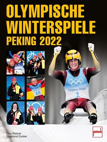 Olympische Winterspiele Peking 2022, Dino Reisner ; Siegmund Dunker - Gebonden - 9783613509344