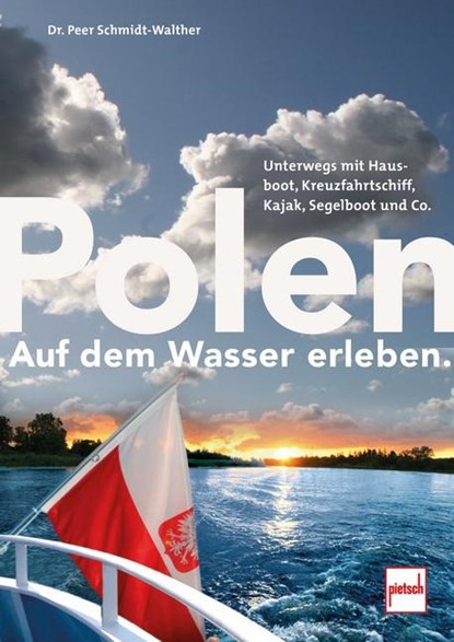 Polen auf dem Wasser erleben., Peer Schmidt-Walther - Paperback - 9783613509412