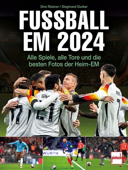 Fußball EM 2024, Dino Reisner ; Siegmund Dunker - Gebonden - 9783613509627