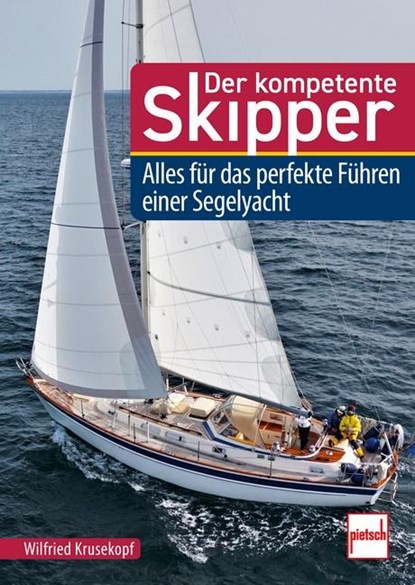 Der kompetente Skipper, Wilfried Krusekopf - Gebonden - 9783613509863