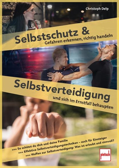 Selbstschutz und Selbstverteidigung, Christoph Delp - Paperback - 9783613510067