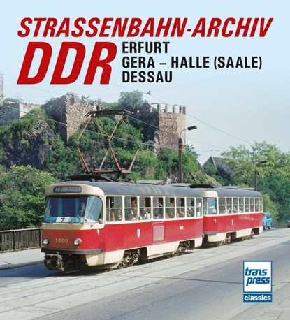 Straßenbahn-Archiv DDR, Gerhard Bauer - Paperback - 9783613716322