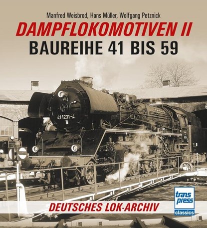 Dampflokomotiven II, Manfred Weisbrod ; Hans Müller ; Wolfgang Petznick - Paperback - 9783613716520
