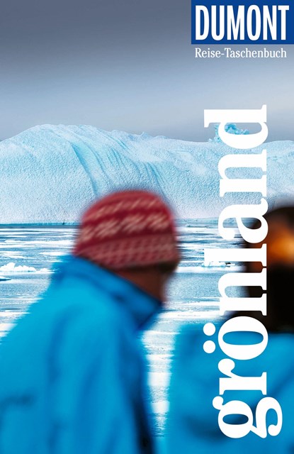 DuMont Reise-Taschenbuch Reiseführer Grönland, Sabine Barth - Paperback - 9783616007458