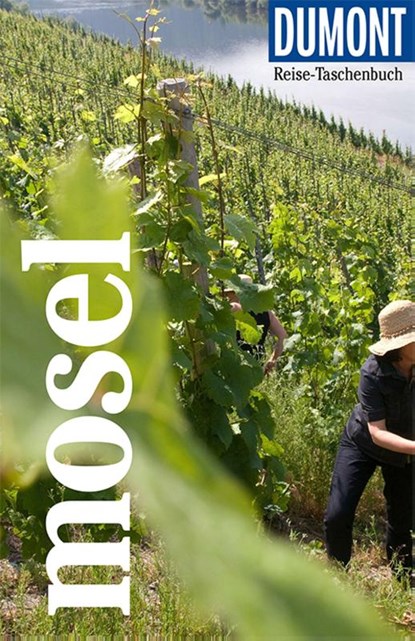 DUMONT Reise-Taschenbuch Reiseführer Mosel, Nicole Sperk - Paperback - 9783616007625