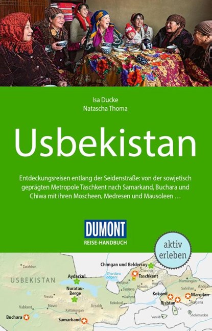 DUMONT Reise-Handbuch Reiseführer Usbekistan, Natascha Thoma ; Isa Ducke - Paperback - 9783616016207