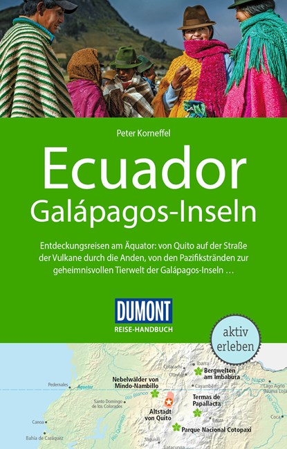DuMont Reise-Handbuch Reiseführer Ecuador, Galápagos-Inseln, Peter Korneffel - Paperback - 9783616016368
