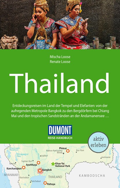 DuMont Reise-Handbuch Reiseführer Thailand, Mischa Loose ;  Renate Loose - Paperback - 9783616016429