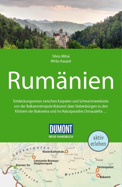 DUMONT Reise-Handbuch Reiseführer Rumänien, Silviu Mihai ; Mirko Kaupat - Paperback - 9783616016658