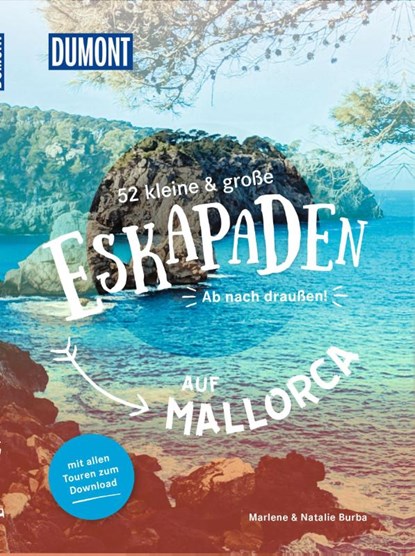 52 kleine & große Eskapaden auf Mallorca, Marlene Burba ; Natalie Burba - Paperback - 9783616028125