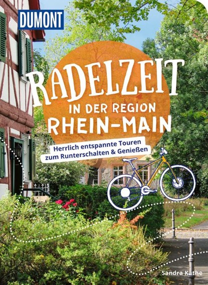 DUMONT Radelzeit in der Region Rhein-Main, Sandra Kathe - Paperback - 9783616031897
