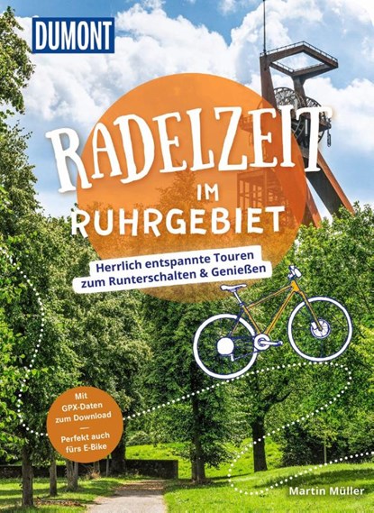 DUMONT Radelzeit im Ruhrgebiet, Martin Müller - Paperback - 9783616031903