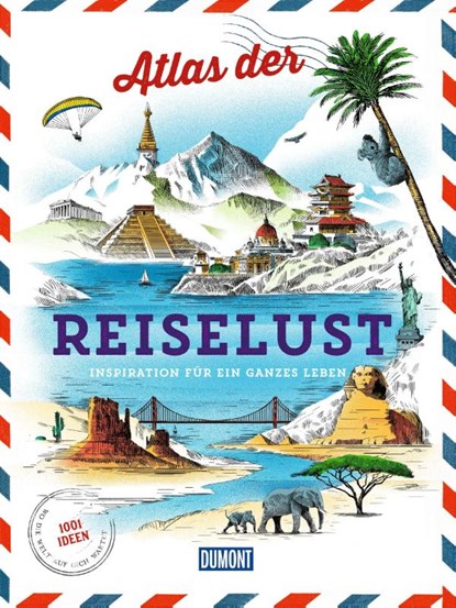 DUMONT Bildband Atlas der Reiselust, Philippe Gloaguen - Gebonden - 9783616032276