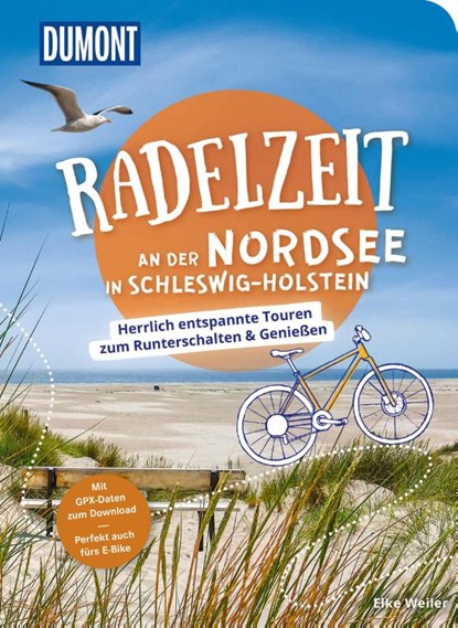DUMONT Radelzeit an der Nordsee in Schleswig-Holstein, Elke Weiler - Paperback - 9783616032757