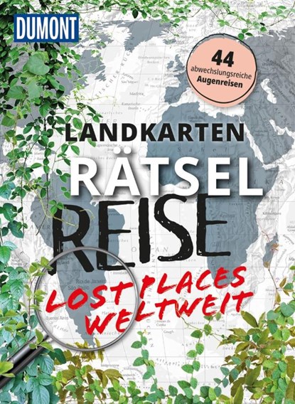 Landkarten-Rätselreise Lost Places weltweit, Jens Bey ; Thomas Kargl - Paperback - 9783616035352