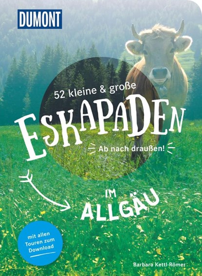 52 kleine & große Eskapaden im Allgäu, Barbara Kettl-Römer - Paperback - 9783616110066