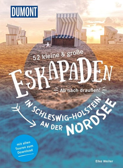 52 kleine & große Eskapaden in Schleswig-Holstein an der Nordsee, Elke Weiler - Paperback - 9783616110226