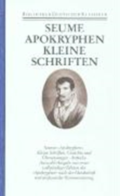 Apokryphen. Kleine Schriften. Gedichte. Übersetzungen, SEUME,  Johann Gottfried - Gebonden - 9783618613404