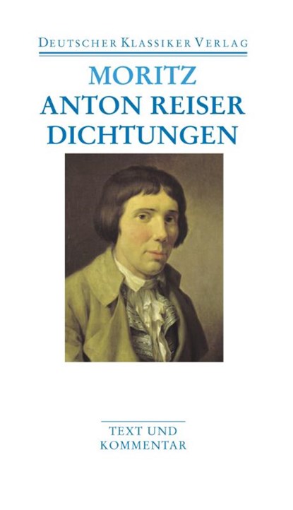 Dichtungen und Schriften zur Erfahrungsseelenkunde, Karl Philipp Moritz - Paperback - 9783618680086