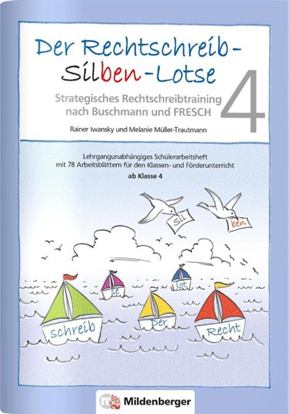 Der Rechtschreib-Silben-Lotse 4, Arbeitsheft, Rainer Iwansky ; Melanie Müller-Trautmann - Gebonden - 9783619014941