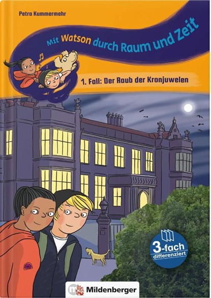 Mit Watson durch Zeit und Raum - 1. Fall: Der Raub der Konjuwelen, Petra Kummermehr - Gebonden - 9783619120208
