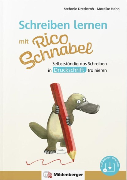 Schreiben lernen mit Rico Schnabel, Druckschrift, Stefanie Drecktrah ; Mareike Hahn - Gebonden - 9783619120413