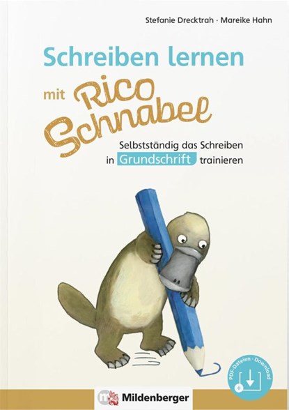 Schreiben lernen mit Rico Schnabel, Grundschrift, Stefanie Drecktrah ; Mareike Hahn - Gebonden - 9783619120420