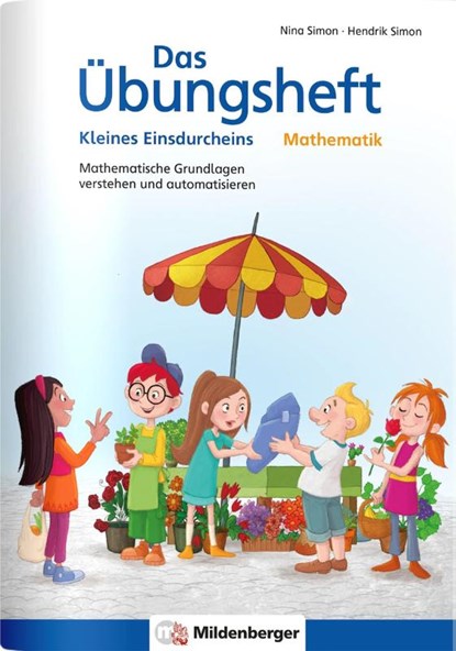Das Übungsheft Mathematik - Kleines Einsdurcheins, Nina Simon ; Hendrik Simon - Gebonden - 9783619254392