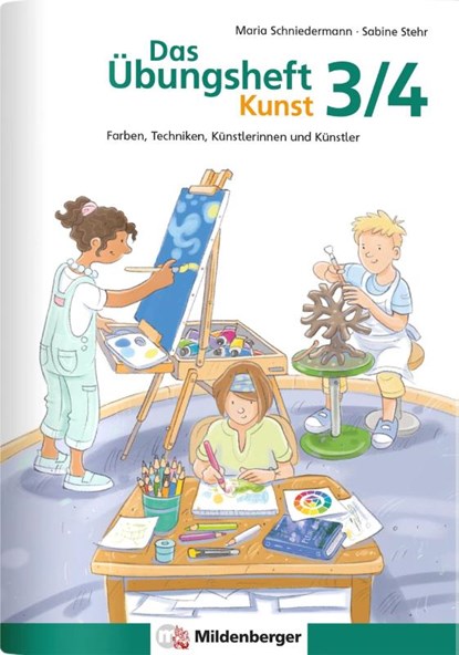 Das Übungsheft Kunst 3/4, Sabine Stehr ; Maria Schniedermann - Gebonden - 9783619363155