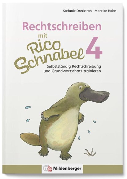 Rechtschreiben mit Rico Schnabel, Klasse 4, Stefanie Drecktrah ; Mareike Hahn - Gebonden - 9783619420407