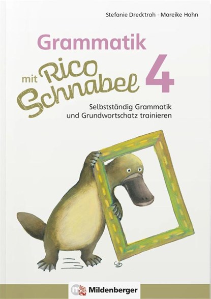 Grammatik mit Rico Schnabel, Klasse 4, Stefanie Drecktrah ; Mareike Hahn - Gebonden - 9783619420414