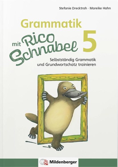 Grammatik mit Rico Schnabel, Klasse 5, Stefanie Drecktrah ; Mareike Hahn - Paperback - 9783619520411