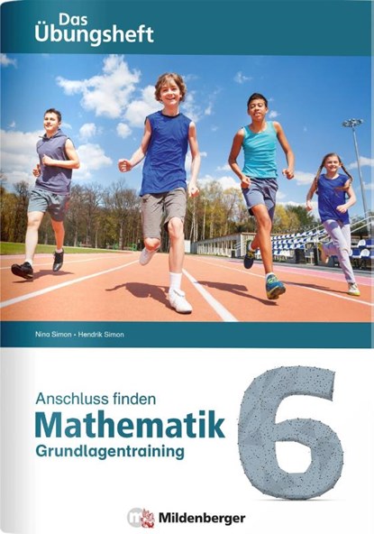 Anschluss finden - Mathematik 6, Nina Simon ; Hendrik Simon - Gebonden - 9783619654574
