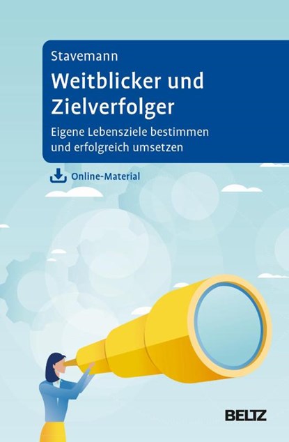 Weitblicker und Zielverfolger, Harlich H. Stavemann - Gebonden - 9783621284929