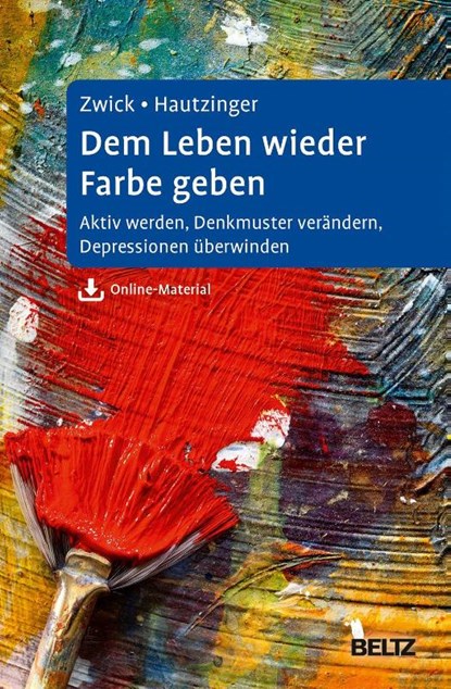 Dem Leben wieder Farbe geben, Julia Zwick ; Martin Hautzinger - Gebonden - 9783621284967