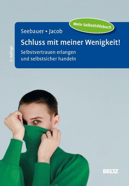 Schluss mit meiner Wenigkeit!, Laura Seebauer ; Gitta Jacob - Paperback - 9783621291057