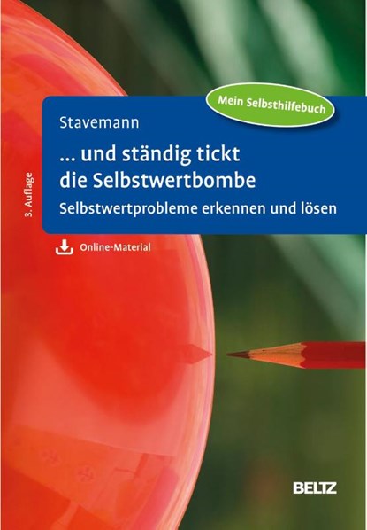 ... und ständig tickt die Selbstwertbombe, Harlich H. Stavemann - Paperback - 9783621292689