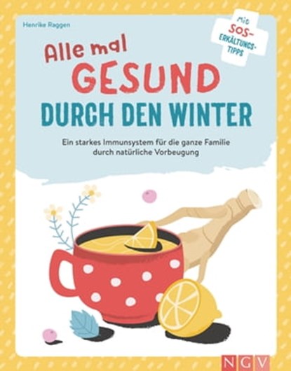 Alle mal gesund duch den Winter, Henrike Raggen - Ebook - 9783625161127