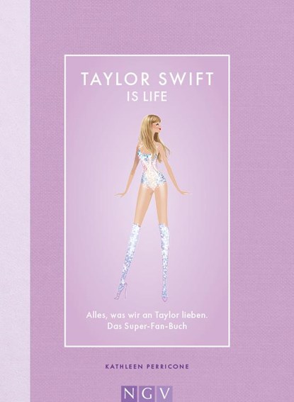 Taylor Swift is Life, Kathleen Perricone - Gebonden - 9783625196167