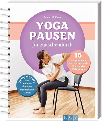 Yoga-Pausen für zwischendurch, Rubina Klask ; Naumann & Göbel - Gebonden - 9783625198093
