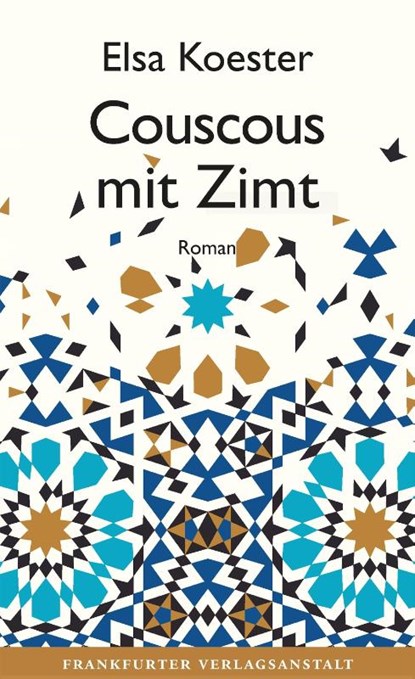 Couscous mit Zimt, Elsa Koester - Gebonden - 9783627002787
