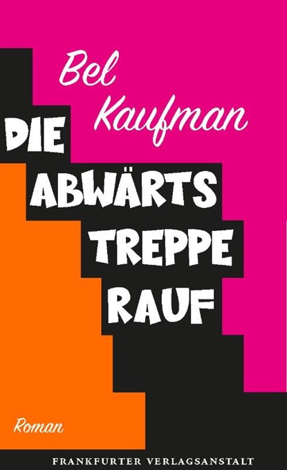 Die Abwärtstreppe rauf, Bel Kaufman - Gebonden - 9783627003012