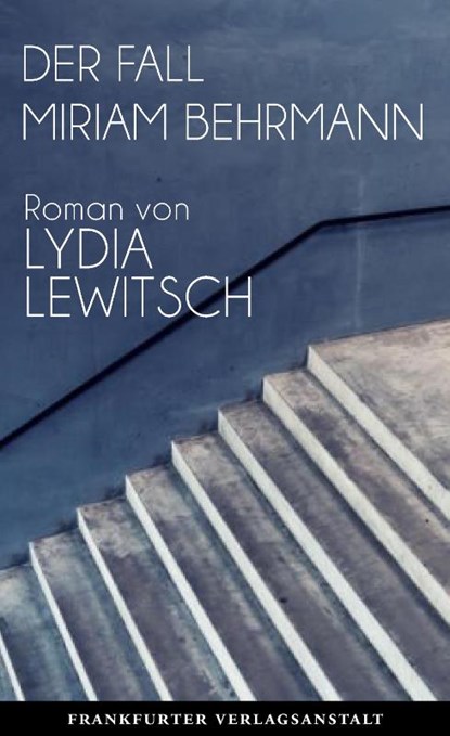 Der Fall Miriam Behrmann, Lydia Lewitsch - Gebonden - 9783627003173