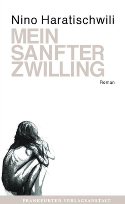 Mein sanfter Zwilling, Nino Haratischwili - Ebook - 9783627021757