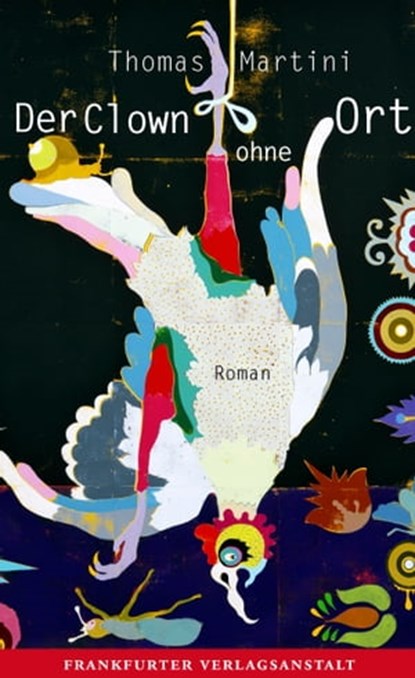 Der Clown ohne Ort, Thomas Martini - Ebook - 9783627021948