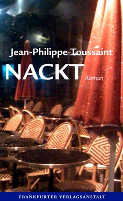 Nackt, Jean-Philippe Toussaint - Ebook - 9783627022181